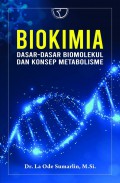 BIOKIMIA : DASAR-DASAR BIOMOLEKUL DAN KONSEP METABOLISME